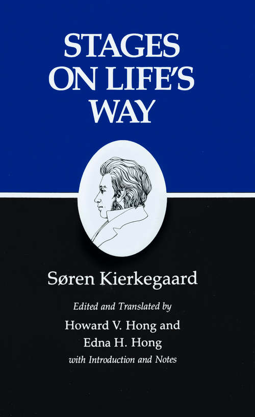 Kierkegaard's Writings, XI: Stages on Life's Way