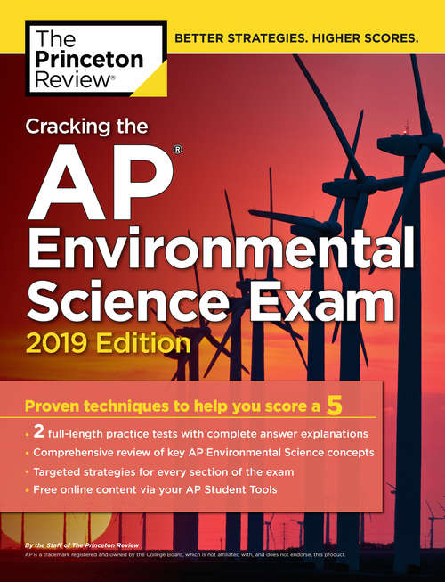 Book cover of Cracking the AP Environmental Science Exam, 2019 Edition: Practice Tests & Proven Techniques to Help You Score a 5 (College Test Preparation)