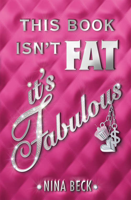 Book cover of This Book Isn't Fat, It's Fabulous