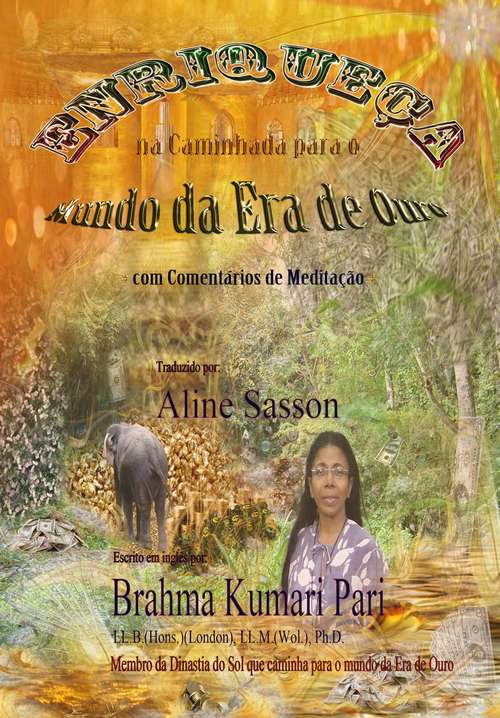 Book cover of ENRIQUEÇA NA CAMINHADA PARA O MUNDO DA ERA DE OURO (COM COMENTÁRIOS DE MEDITAÇÃO)