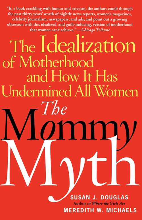 Book cover of The Mommy Myth