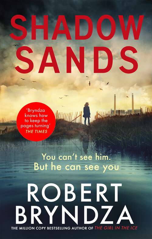 Book cover of Shadow Sands: The heart-racing Kate Marshall thriller from international bestseller Robert Bryndza (Kate Marshall #2)