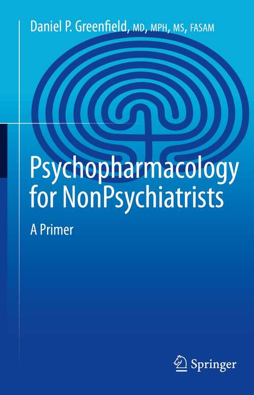 Book cover of Psychopharmacology for Nonpsychiatrists: A Primer (1st ed. 2022)