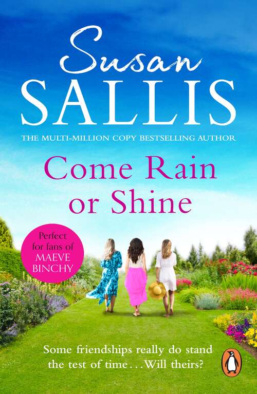 Book cover of Come Rain Or Shine: a poignant and unforgettable story of close female friendship set amongst the Malvern Hills by bestselling author Susan Sallis