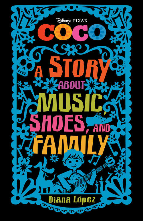 Book cover of Coco: A Story about Music, Shoes, and Family