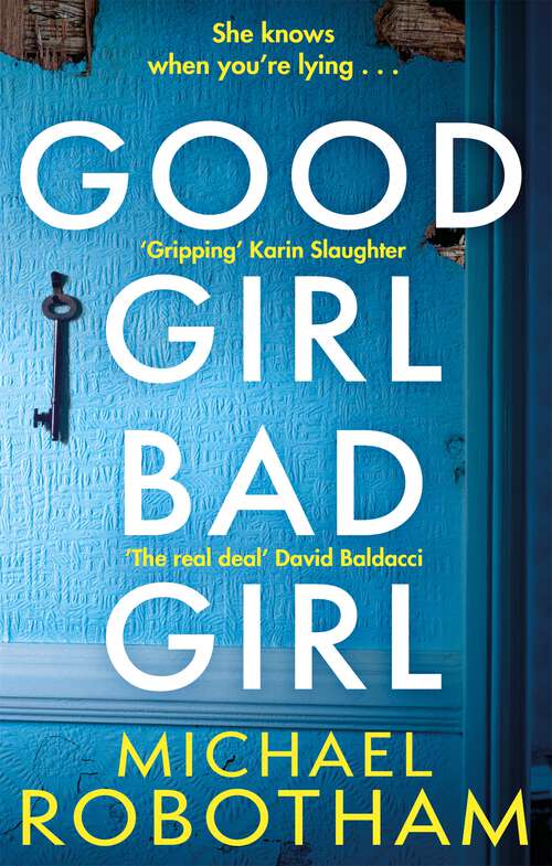Book cover of Good Girl, Bad Girl: The year's most heart-stopping psychological thriller (Cyrus Haven)