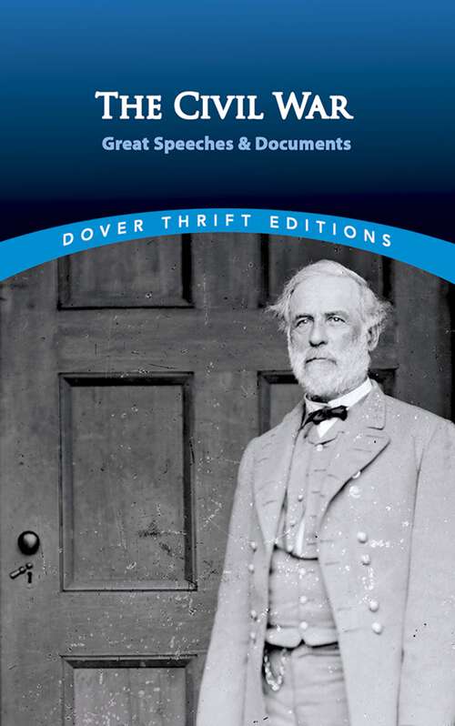 Book cover of The Civil War: Great Speeches and Documents
