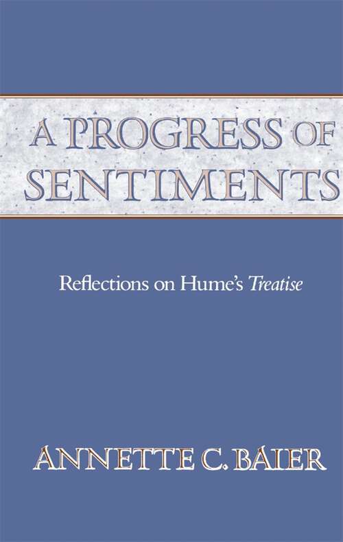 Book cover of A Progress of Sentiments: Reflections on Hume’s <i>Treatise</i> (Emersion: Emergent Village Resources For Communities Of Faith Ser.)