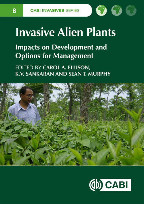 Invasive Alien Plants: Impacts on Development and Options for Management