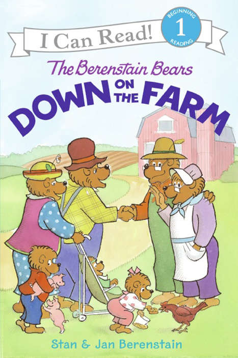 Book cover of The Berenstain Bears Down on the Farm: Happy Birthday, Danny And The Dinosaur!; Clark The Shark: Tooth Trouble; Harry And The Lady Next Door; The Berenstain Bears: Down On The Farm; Splat The Cat Makes Dad Glad (I Can Read Level 1)