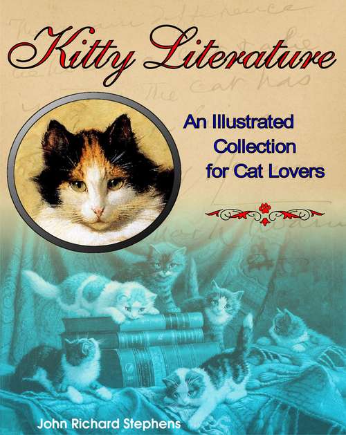 Kitty Literature: An Illustrated Collection for Cat Lovers