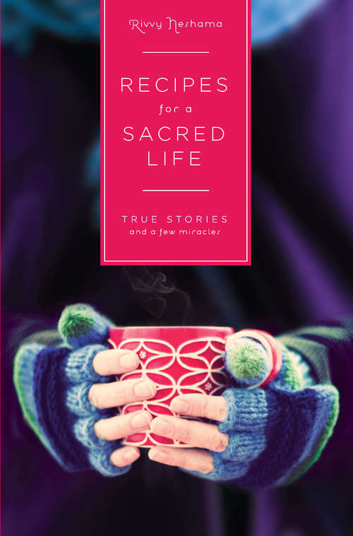 Book cover of Recipes for a Sacred Life