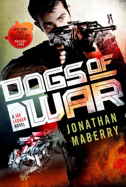 Dogs of War: A Joe Ledger Novel (Joe Ledger #9)