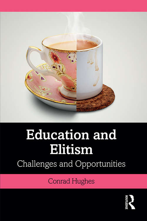 Book cover of Education and Elitism: Challenges and Opportunities