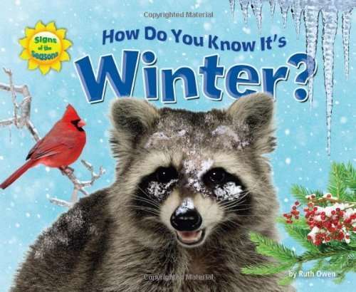 Book cover of How Do You Know It's Winter? (Into Reading, Read Aloud Module 5 #2)