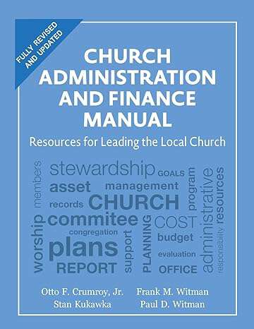 Book cover of Church Administration and Finance Manual: Resources for Leading the Local Church (Fully Revised and Updated): Resources for Leading the Local Church