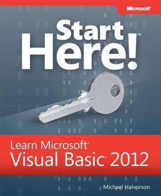 Start Here!TM Learn Microsoft Visual Basic® 2012