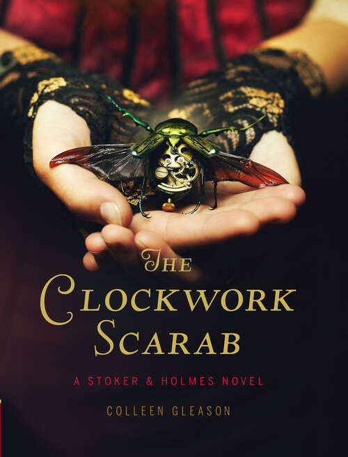 Book cover of The Clockwork Scarab: A Stoker & Holmes Novel