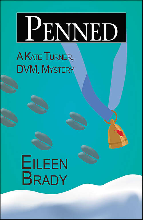 Book cover of Penned (Kate Turner, DVM, Mysteries #4)
