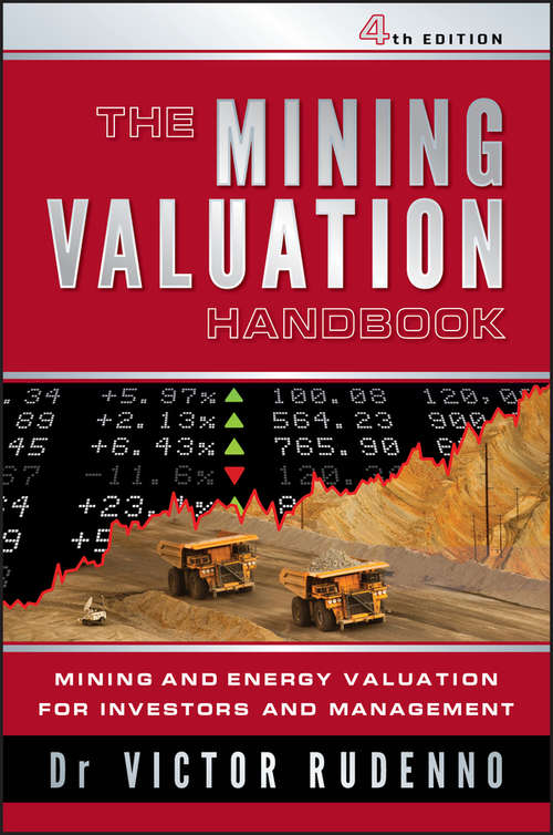 Book cover of The Mining Valuation Handbook 4th Edition: Mining And Energy Valuation For Investors And Management