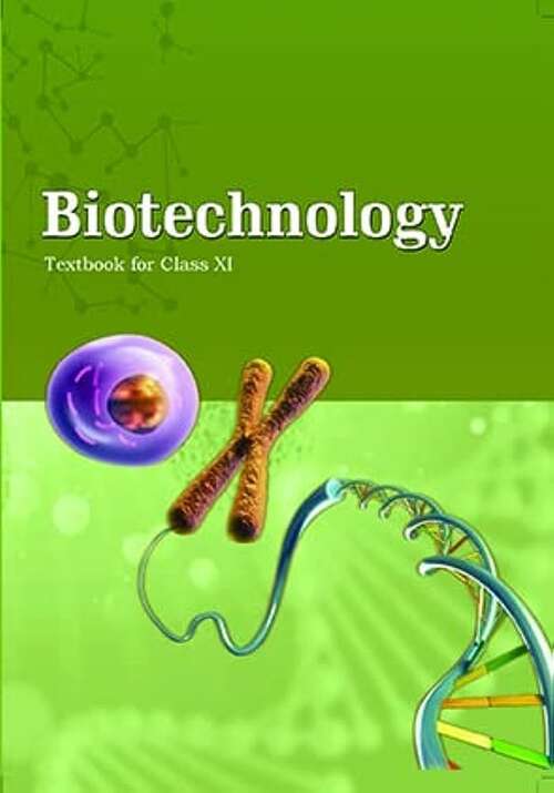 Book cover of Biotechnology class 11 - NCERT - 23 (Rationalised 2023-2024)