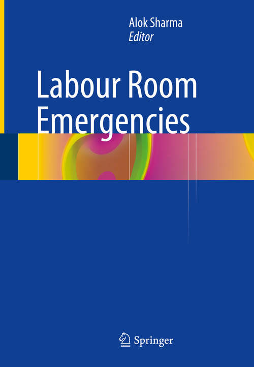 Book cover of Labour Room Emergencies (1st ed. 2020)