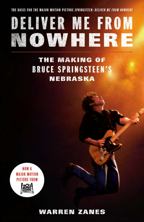 Book cover of Deliver Me from Nowhere: The Making of Bruce Springsteen's Nebraska