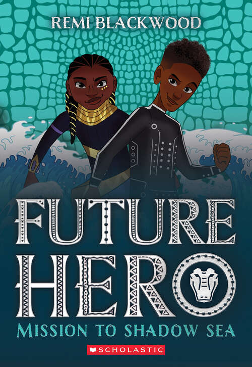 Book cover of Mission to Shadow Sea (Future Hero #2)