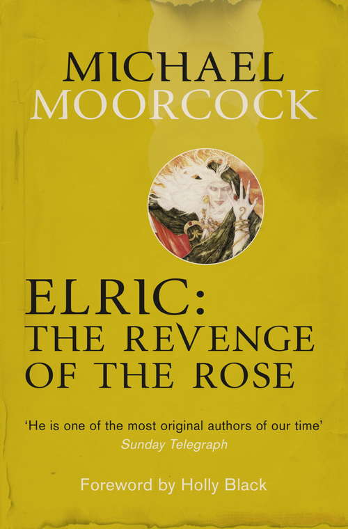 Book cover of Elric: The Revenge of the Rose