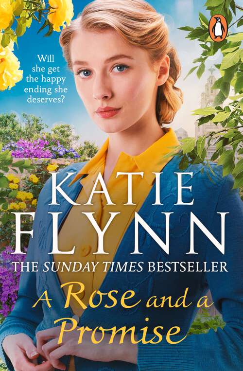 Book cover of A Rose and a Promise: The brand new emotional and heartwarming historical romance from the Sunday Times bestselling author
