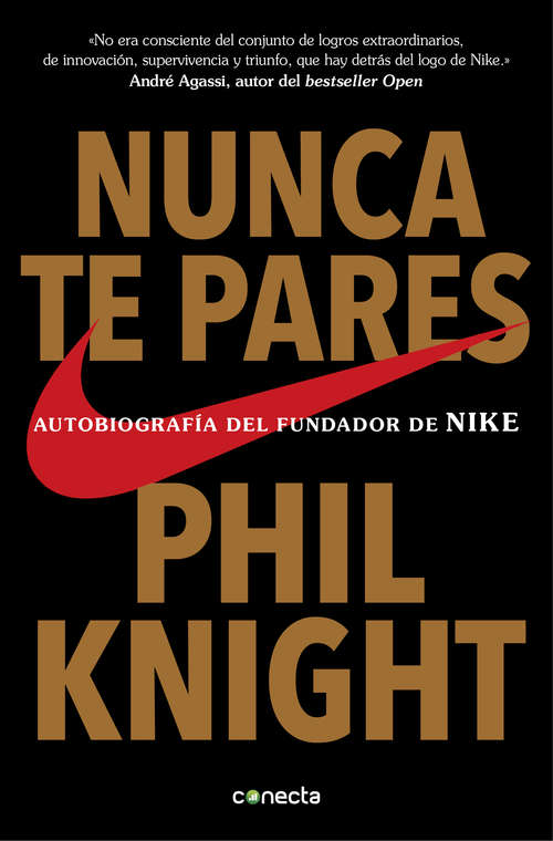 Book cover of Nunca te pares: Autobiografía del fundador de Nike