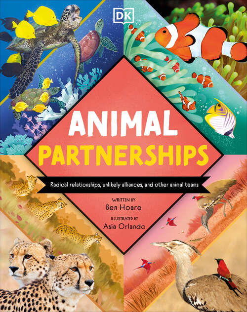 Book cover of Animal Partnerships: Radical Relationships, Unlikely Alliances, and Other Animal Teams (Wonders of Wildlife )