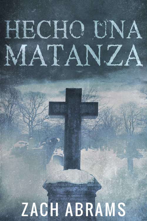 Book cover of Hecho una Matanza