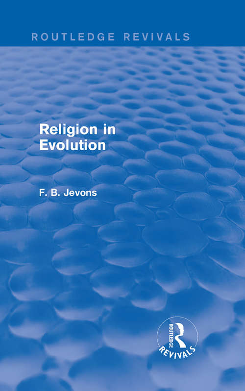Book cover of Religion in Evolution (Routledge Revivals)