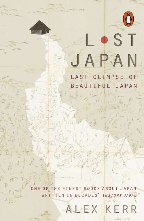 Book cover of Lost Japan: Last Glimpse of Beautiful Japan