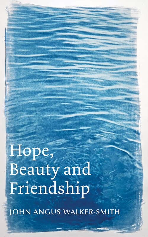 Book cover of Hope, Beauty and Friendship
