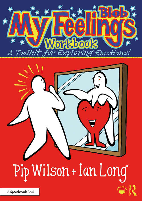 Book cover of My Blob Feelings Workbook: A Toolkit for Exploring Emotions! (Blobs)