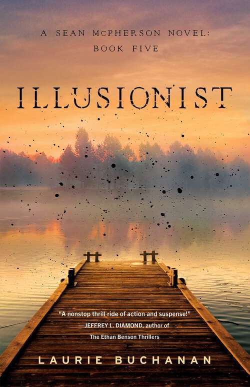 Book cover of Illusionist: A Sean McPherson Novel, Book 5 (A Sean McPherson Novel #5)