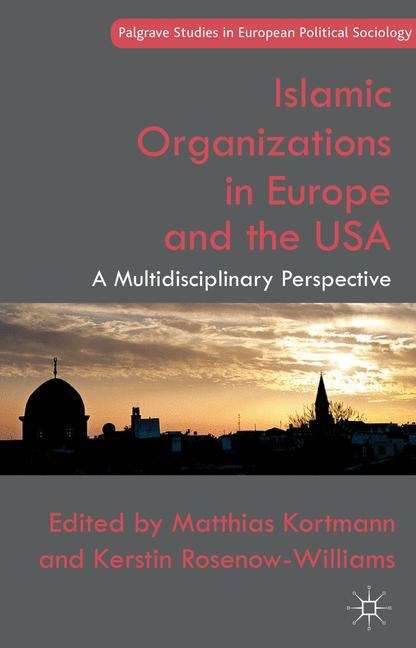 Book cover of Islamic Organizations in Europe and the USA