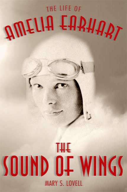 Book cover of The Sound of Wings: The Life of Amelia Earhart