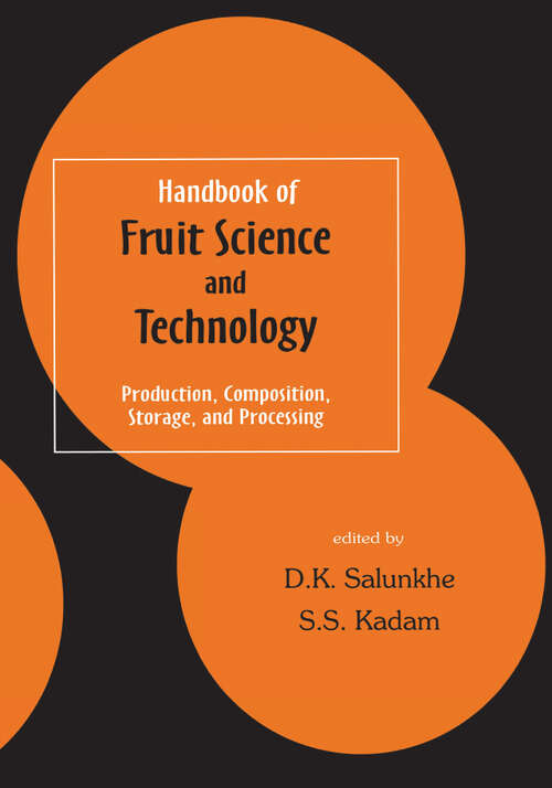 Book cover of Handbook of Fruit Science and Technology: Production, Composition, Storage, and Processing (Food Science and Technology)