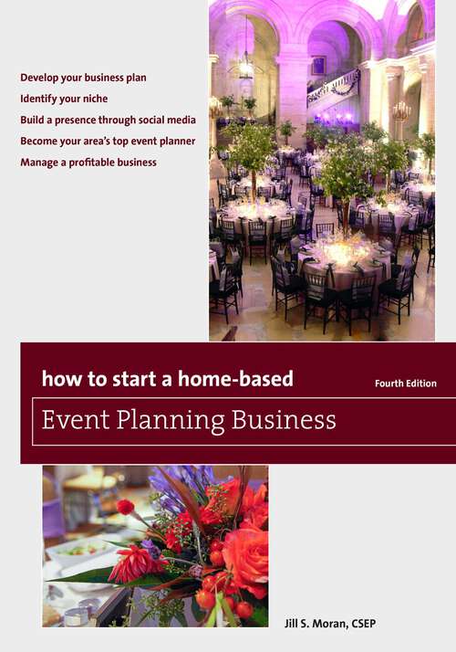 Book cover of How to Start a Home-Based Event Planning Business (4th Edition) (Home-Based Business Series)