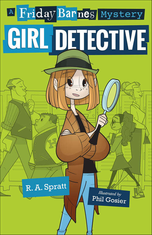 Book cover of Girl Detective: A Friday Barnes Mystery