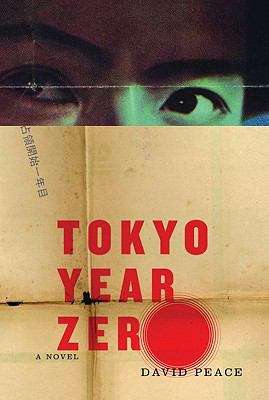 Tokyo Year Zero: Book One of the Tokyo Trilogy (Tokyo Trilogy #1)