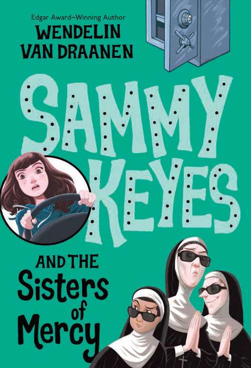 Book cover of Sammy Keyes and the Sisters of Mercy  (Sammy Keyes #3)