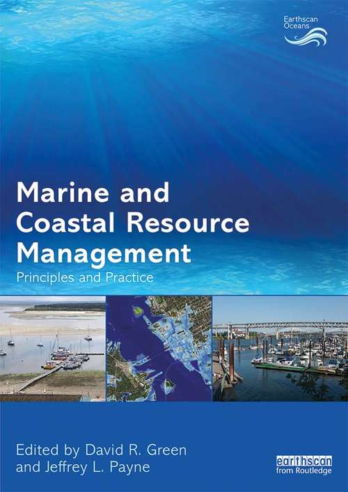 Marine and Coastal Resource Management: Principles and Practice (Earthscan Oceans)