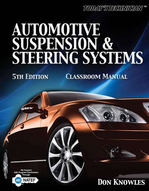 Book cover of Classroom Manual for Automotive Suspension & Steering Systems