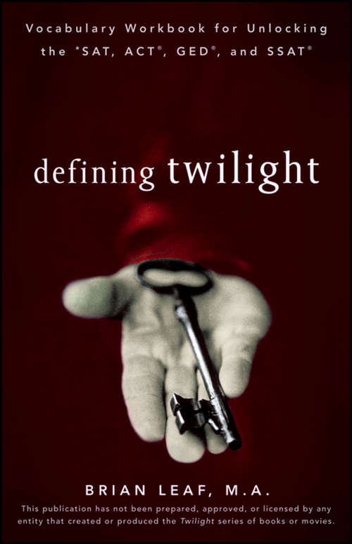 Book cover of Defining Twilight: Vocabulary Workbook for Unlocking the SAT, ACT, GED, and SSAT