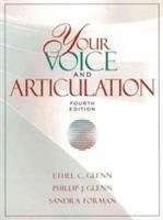 Your Voice And Articulation (Fourth Edition)