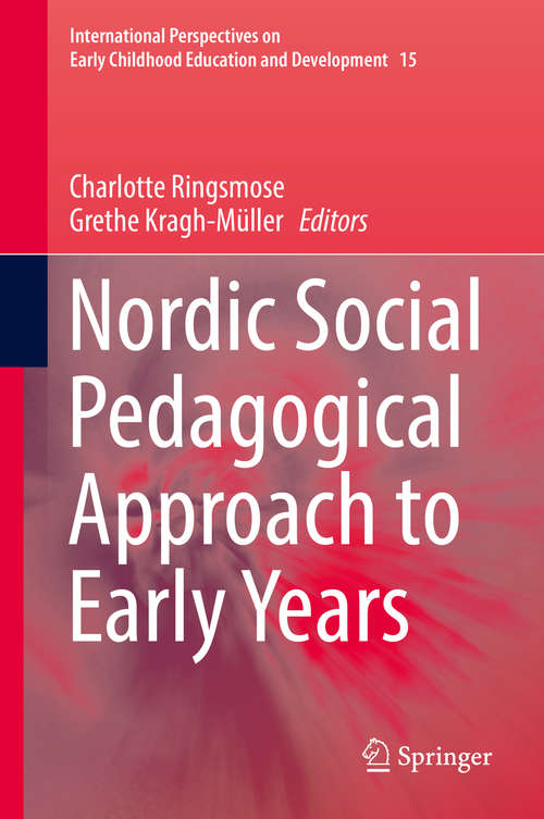 Book cover of Nordic Social Pedagogical Approach to Early Years